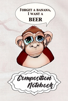 Composition Notebook: 110 Blank Lined Papers - 6x9 Personalized Customized Monkey Composition Notebook Journal Gift For Monkey Lovers