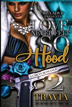 Paperback Love Never Felt So Hood 2: An Urban Romance Book
