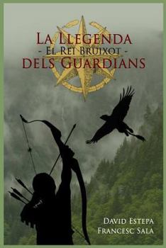 El Rei Bruixot - Book #1 of the La Llegenda dels Guardians