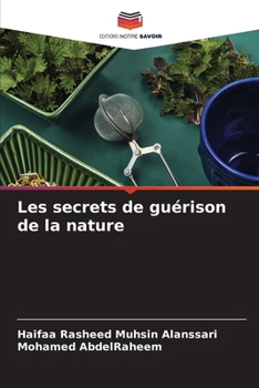 Paperback Les secrets de guérison de la nature [French] Book