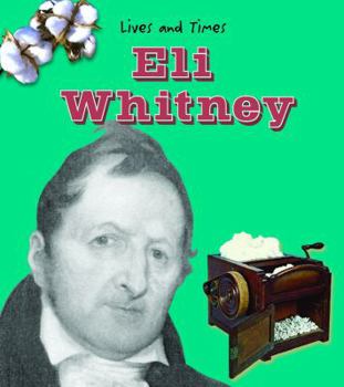 Paperback Eli Whitney (Lives and Times) Book