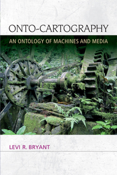 Paperback Onto-Cartography: An Ontology of Machines and Media Book