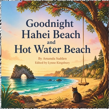 Goodnight Hahei Beach and Hot Water Beach