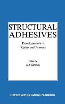 Hardcover Structural Adhesives: Developments in Resins and Primers Book