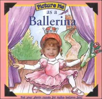 Board book Picture Me as a Ballerina Book