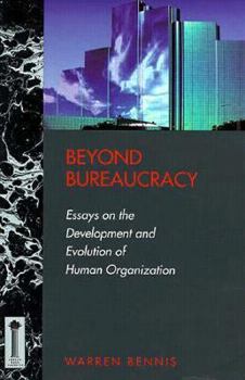 Paperback Beyond Bureaucracy: Essays on the Development and Evolution of Human Organization Book