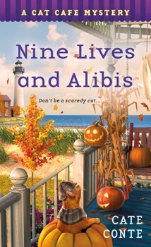 Nine Lives and Alibis - Book #7 of the Cat Cafe Mystery