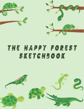 Paperback The Happy Forest Sketchbook: An African forest with reptiles themed sketchbook for kids Book