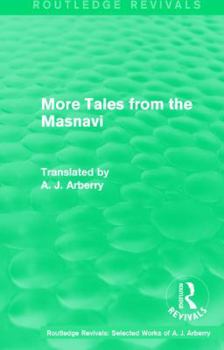 Paperback Routledge Revivals: More Tales from the Masnavi (1963) Book