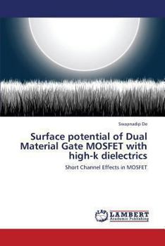 Paperback Surface potential of Dual Material Gate MOSFET with high-k dielectrics Book