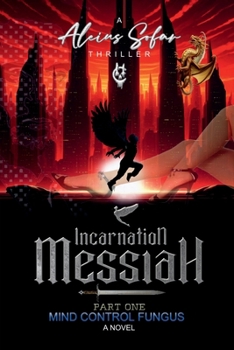 Incarnation Messiah: Mind Control Fungus