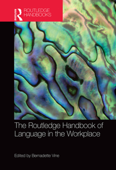Paperback The Routledge Handbook of Language in the Workplace Book