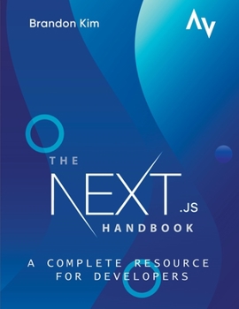 Paperback The Next.js Handbook: A Complete Resource for Developers Book