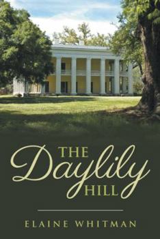 Paperback The Daylily Hill Book