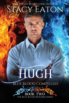 Paperback Hugh: Blue Blood Compelled Book