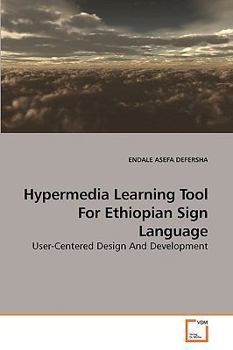Paperback Hypermedia Learning Tool For Ethiopian Sign Language Book