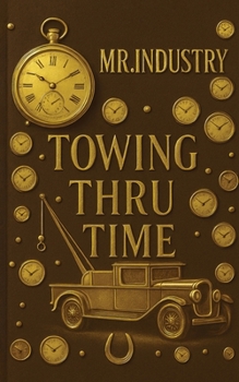 Paperback Towing Thru Time Book