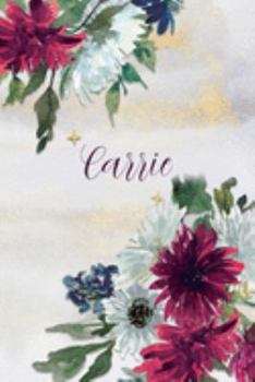 Paperback Carrie: Personalized Journal Gift Idea for Women (Burgundy and White Mums) Book