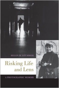 Paperback Risking Life and Lens: A Photographic Memoir Book