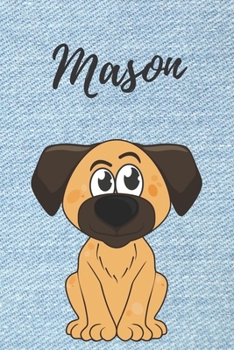 Mason Hund-Malbuch / Notizbuch Tagebuch: Individuelles personalisiertes blanko Jungen & M�nner Namen Malbuch, blanko DIN A5 Seiten. Ideal als Uni ... Weihnachts & Geburtstags Geschenk f�r M�nner.