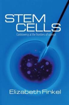 Paperback Stem Cells: Controversy at the Frontiers of Science Book