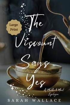 Paperback The Viscount Says Yes: A Meddle & Mend Epilogue - Large Print [Large Print] Book