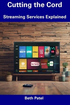 Paperback Cutting the Cord: Streaming Services Explained Book