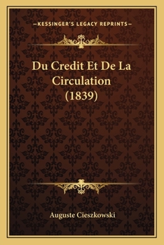 Paperback Du Credit Et De La Circulation (1839) [French] Book