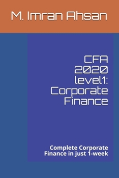 Paperback CFA 2020 level1: Corporate Finance: Complete Corporate Finance in just 1-week Book