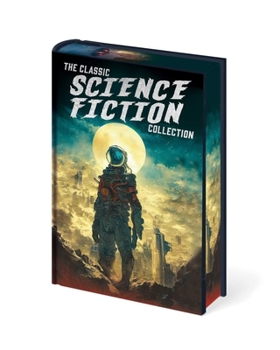 Hardcover The Classic Science Fiction Collection Book