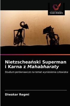 Paperback Nietzschea&#324;ski Superman i Karna z Mahabharaty [Polish] Book