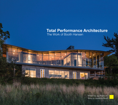 Paperback Total Performance Architecture: The Work of Booth Hansen Book