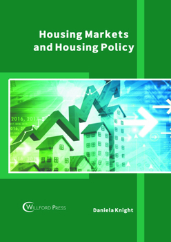 Housing Markets and Housing Policy