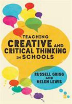 Paperback Teaching Creative and Critical Thinking in Schools Book
