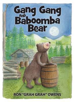 Hardcover Gang Gang and Baboomba Bear: Lessons Learned from a Funny-Looking Bear Book
