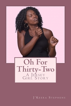 Paperback Oh For Thirty-Two: A Jersey Girl Story Book