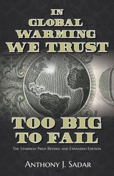 Paperback In Global Warming We Trust: Too Big to Fail Book