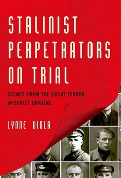 Paperback Stalinist Perpetrators on Trial Book