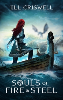 Souls of Fire and Steel - Book #3 of the Frozen Sun Saga