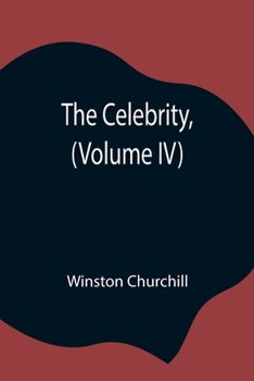Paperback The Celebrity, (Volume Iv) Book