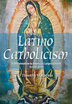 Paperback Latino Catholicism (Abridged Version): Transformation in America's Largest Church Book
