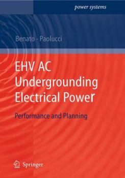 Paperback Ehv AC Undergrounding Electrical Power: Performance and Planning Book
