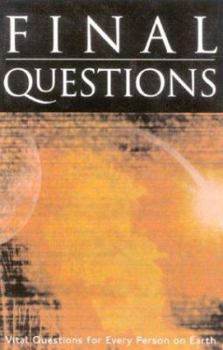 Paperback Final Questions: Vital Questions for Every Person on Earth Book