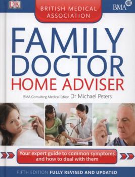 Hardcover The British Medical Association New Family Doctor Home Adviser. Book