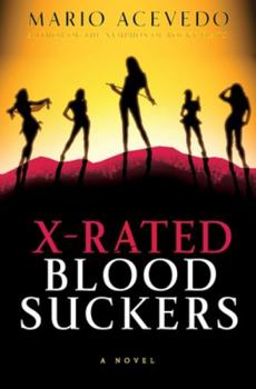 X-Rated Bloodsuckers - Book #2 of the Felix Gomez