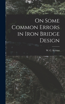 Hardcover On Some Common Errors in Iron Bridge Design Book