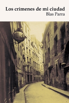 Paperback Los crímenes de mi ciudad [Spanish] Book