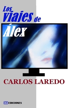 Paperback Los viajes de Álex [Spanish] Book