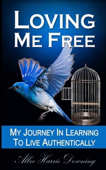 Paperback Loving Me Free Book