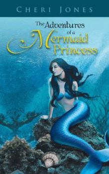 Paperback The Adventures of a Mermaid Princess Book